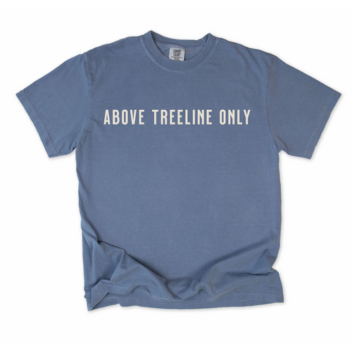 Above Treeline Only T-Shirt
