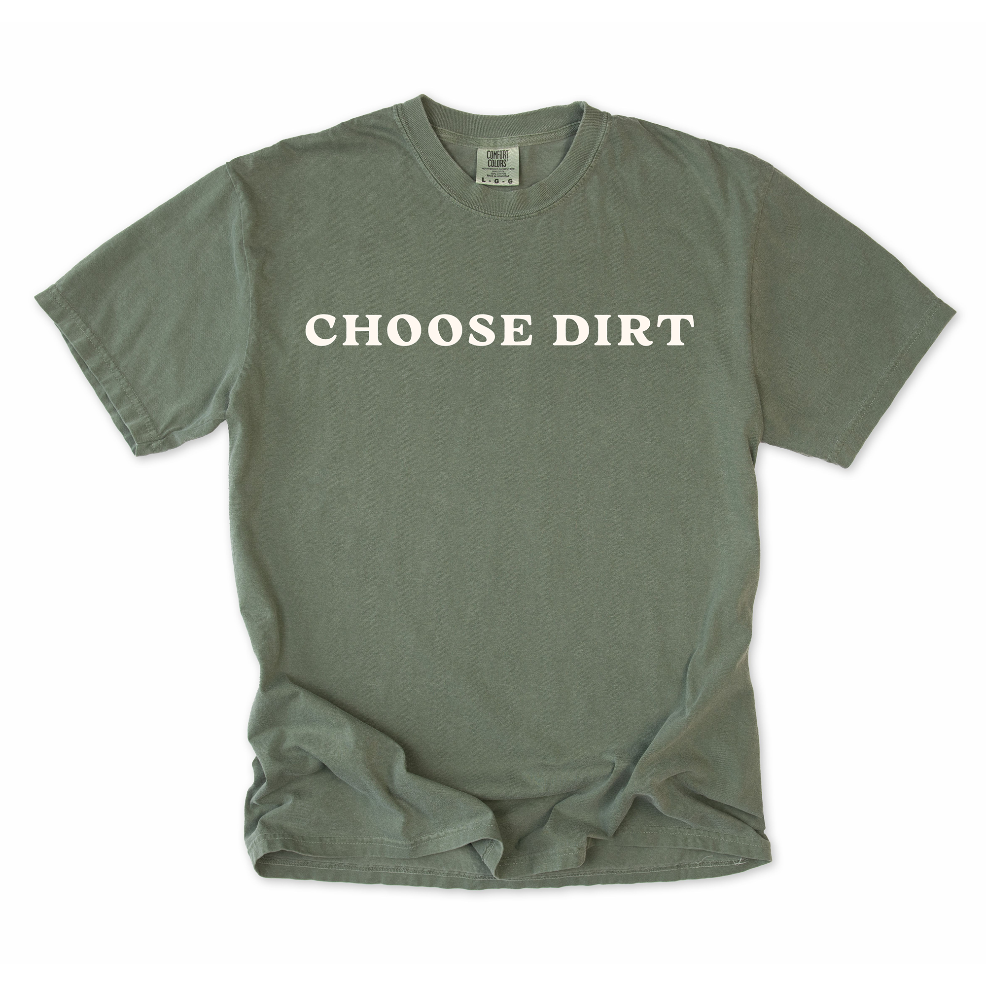 Choose Dirt T-Shirt