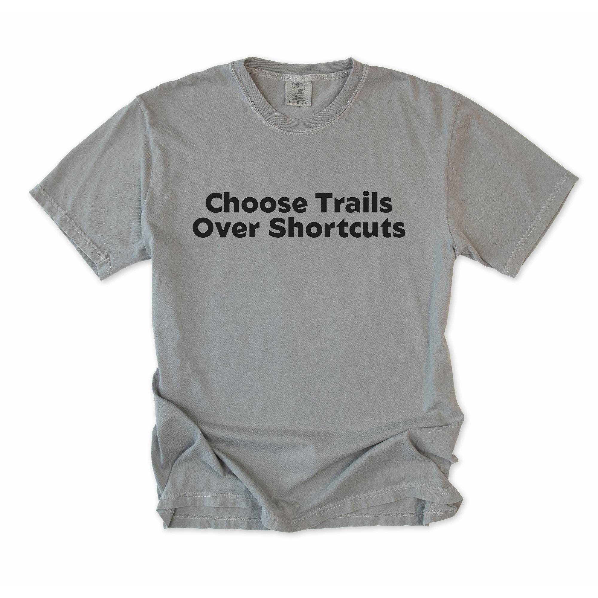 Choose Trails Over Shortcuts T-Shirt