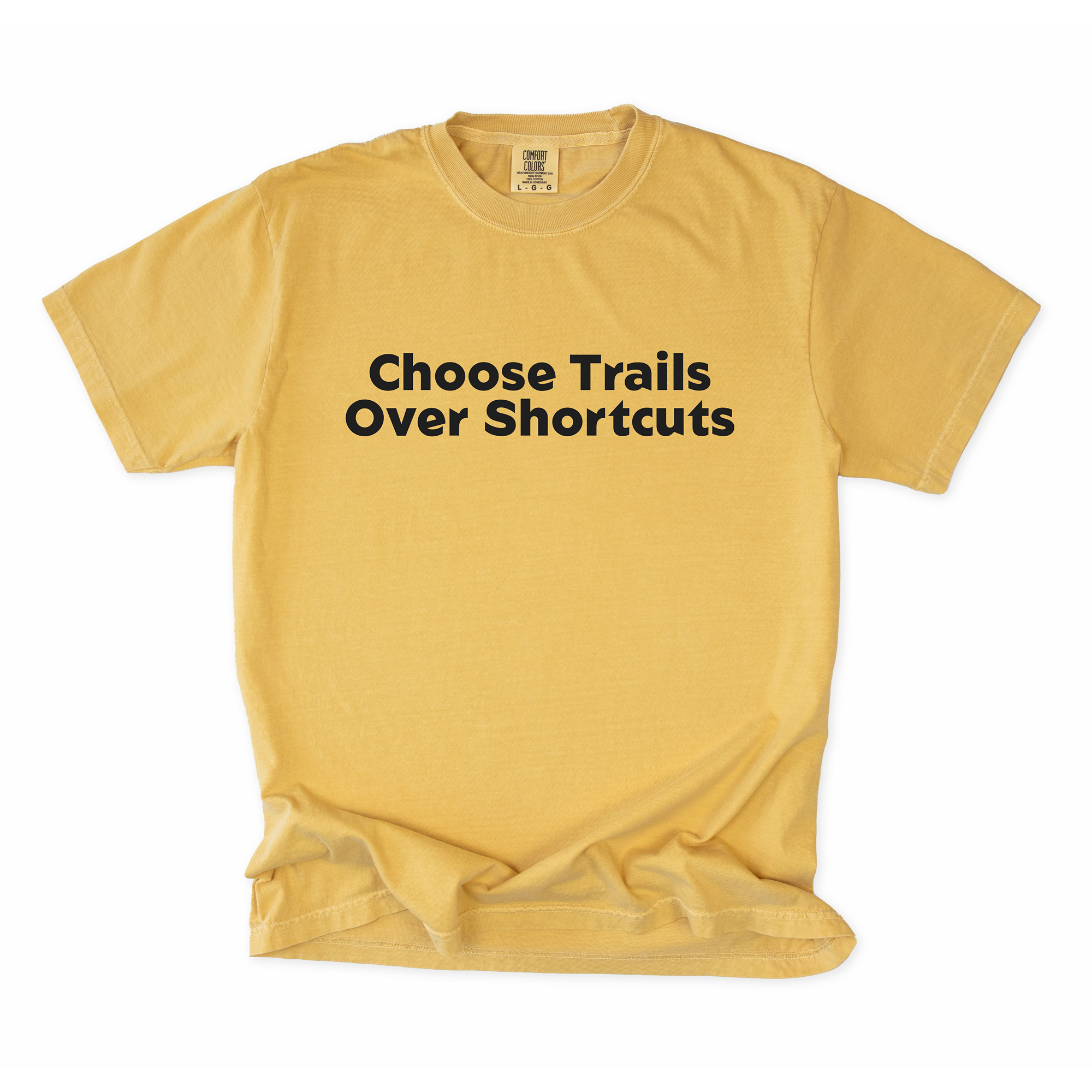 Choose Trails Over Shortcuts T-Shirt