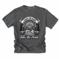 Leave the Road Take the Trails T-Shirt