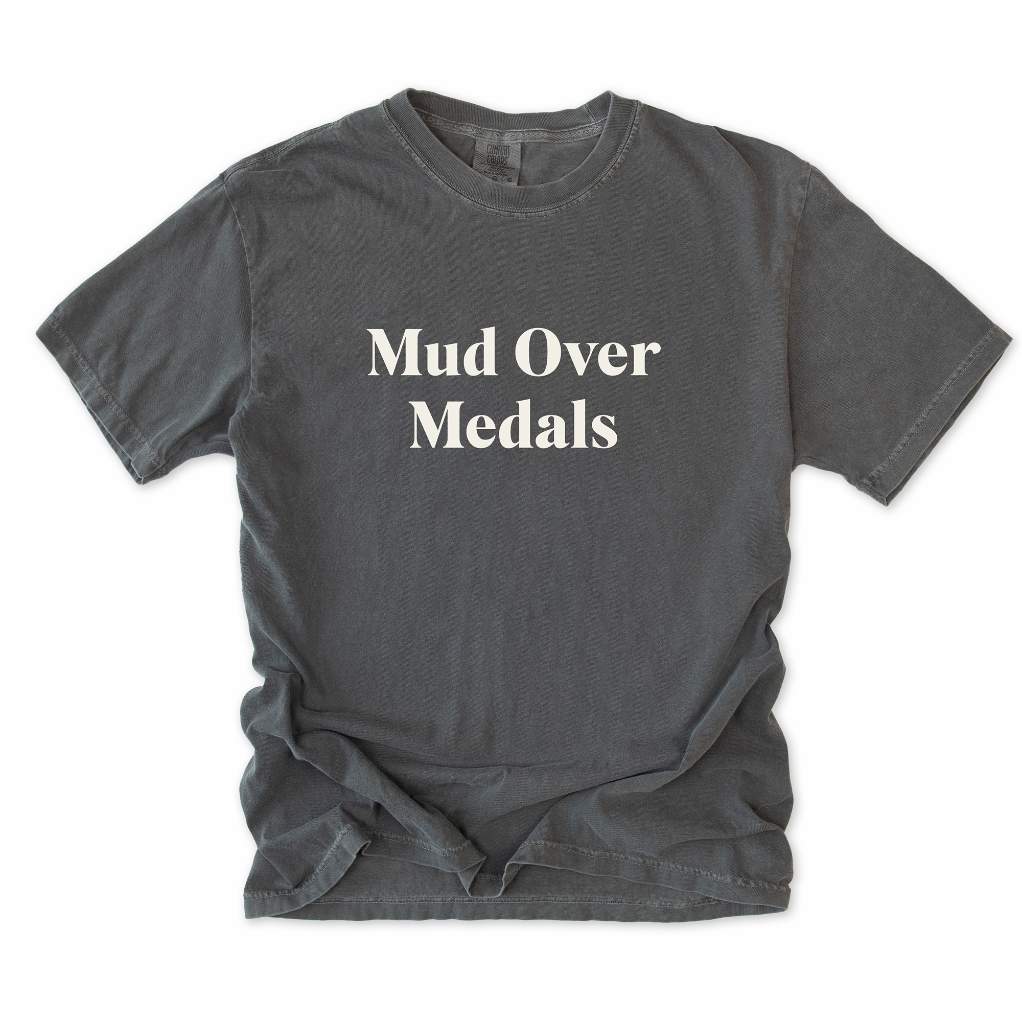 Mud Over Medals T-Shirt