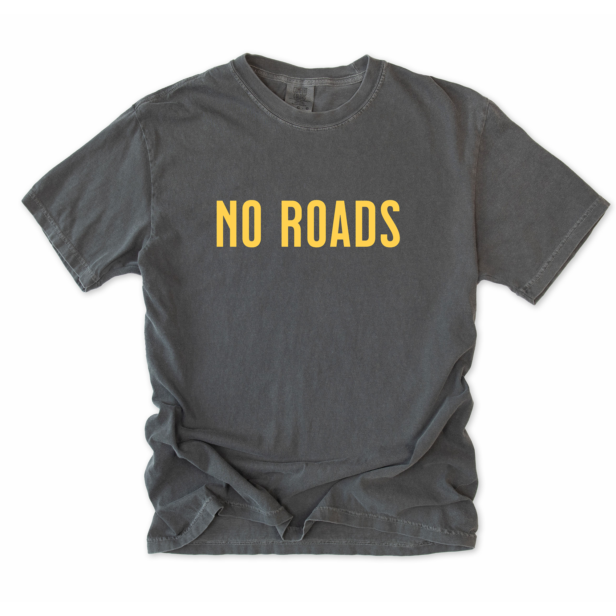 No Roads T-Shirt
