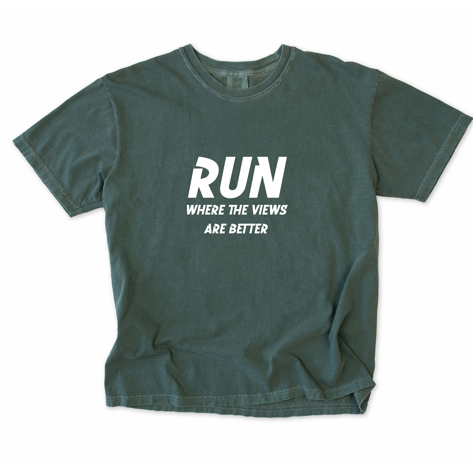 Run Where the Views Are Better T-Shirt