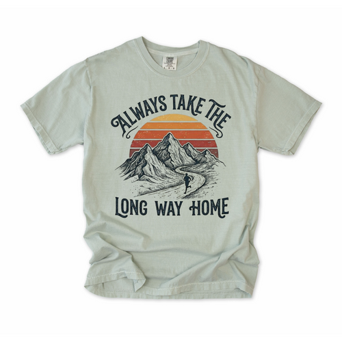 Always Take the Long Way Home T-Shirt
