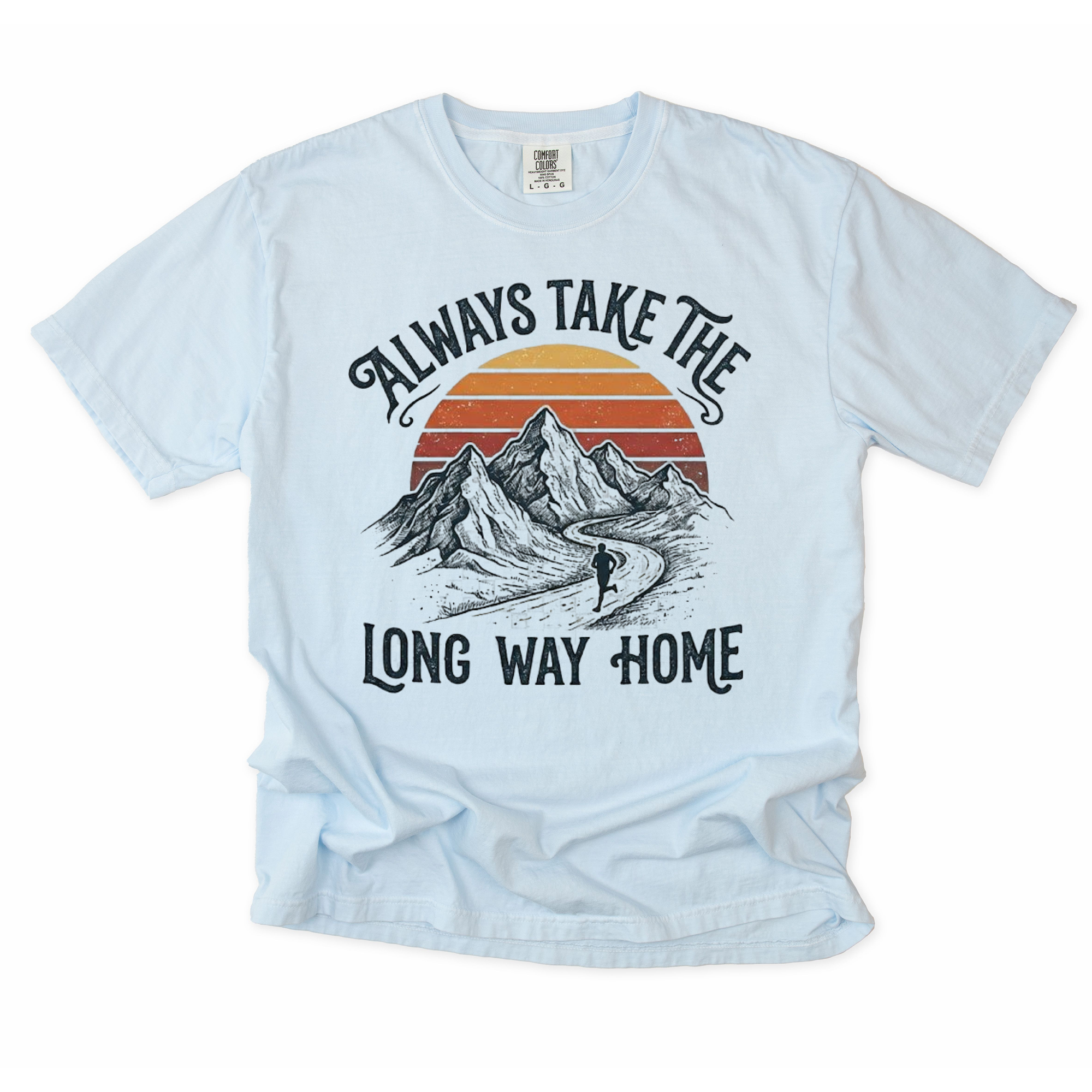 Always Take the Long Way Home T-Shirt