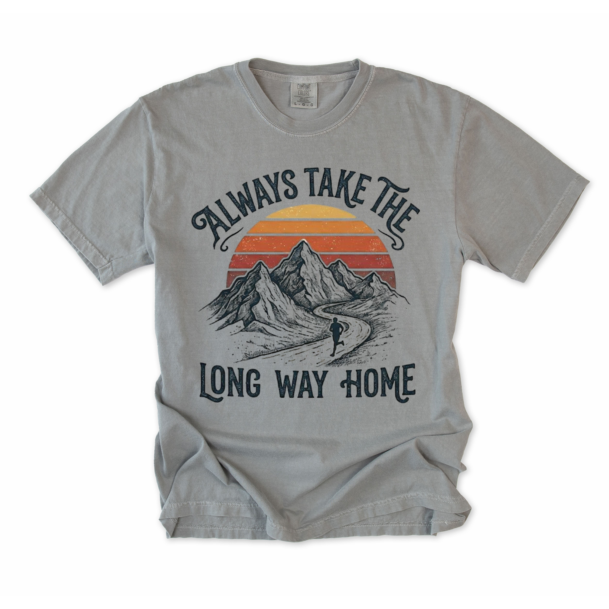 Always Take the Long Way Home T-Shirt
