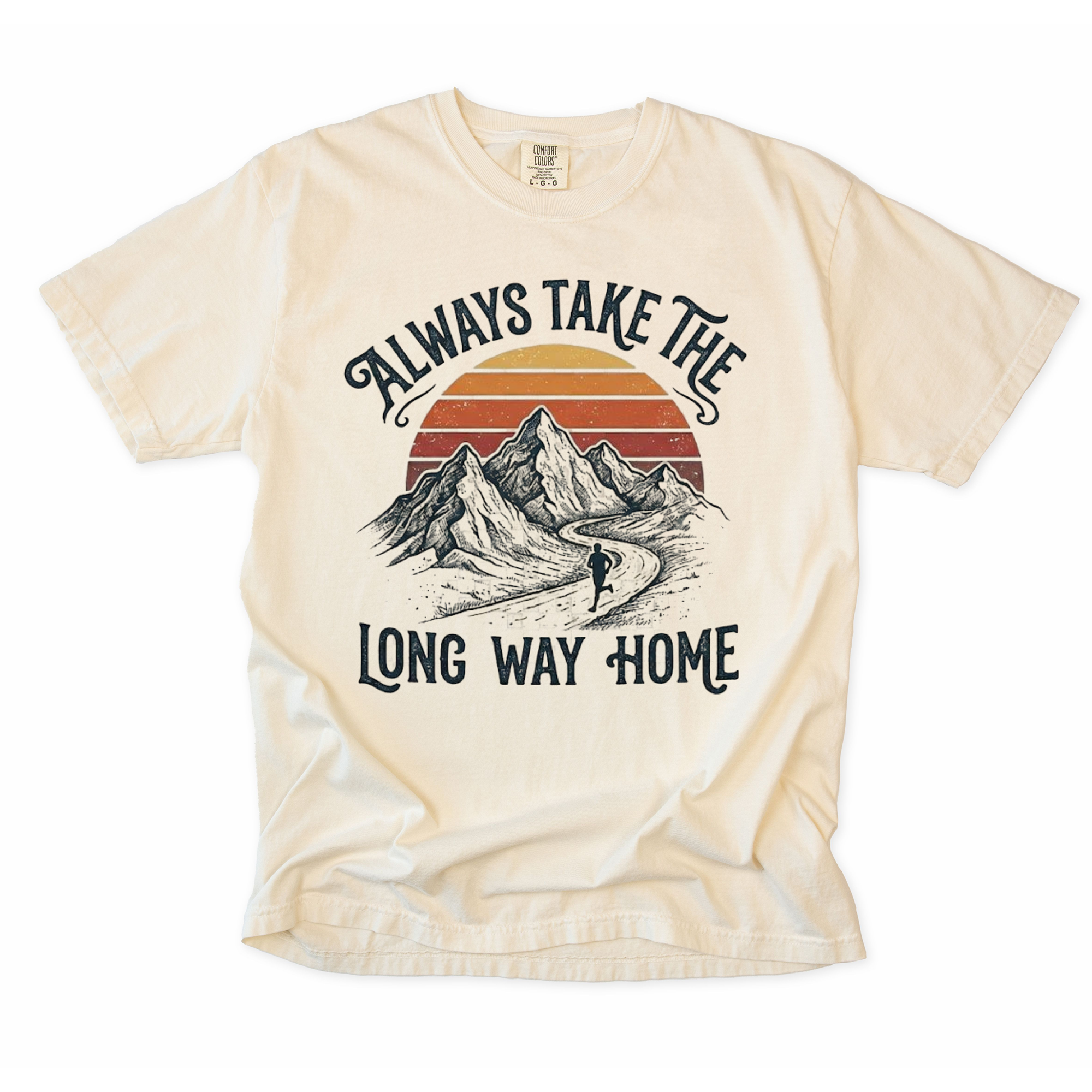 Always Take the Long Way Home T-Shirt