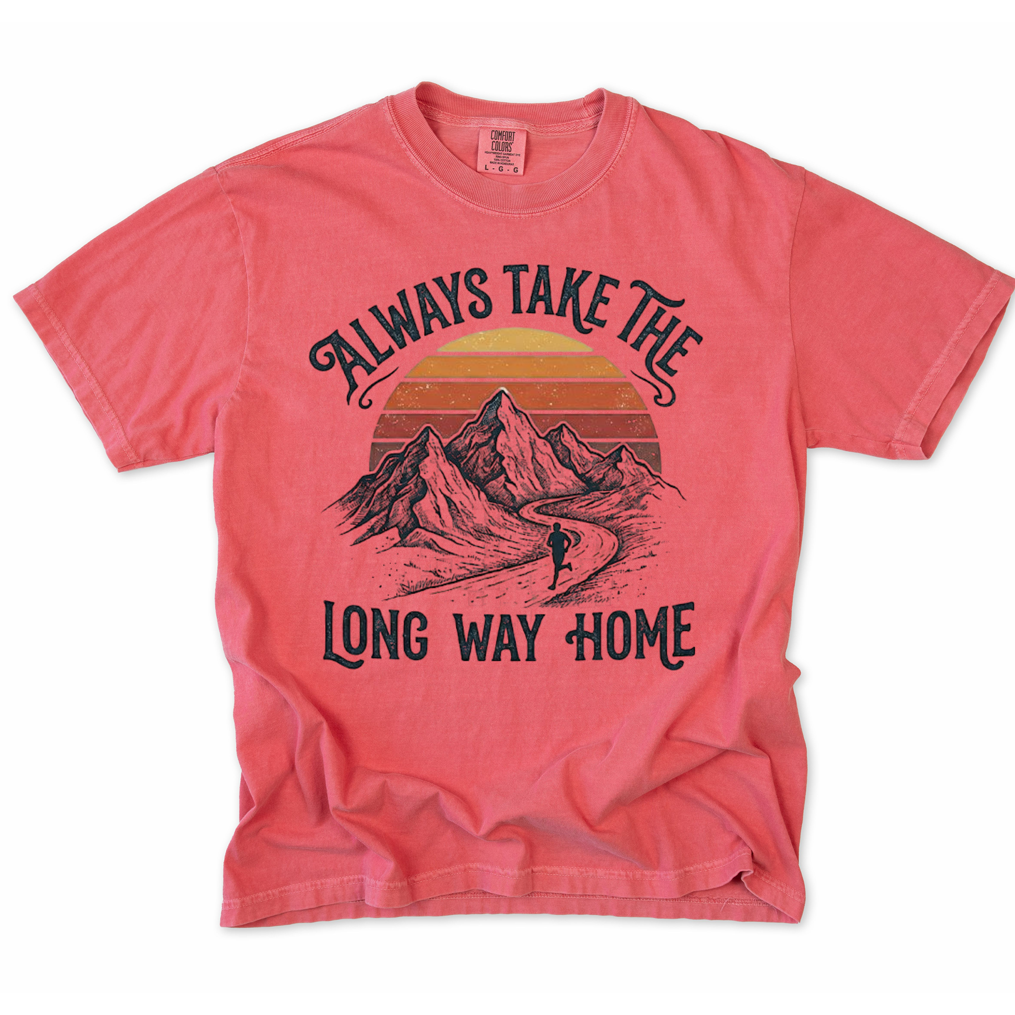 Always Take the Long Way Home T-Shirt