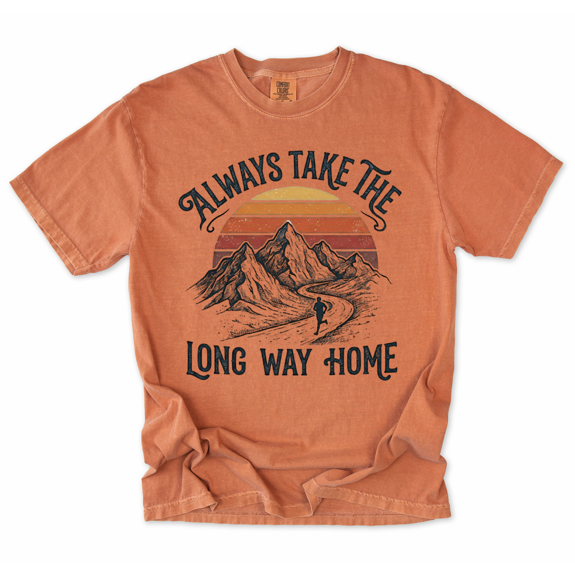Always Take the Long Way Home T-Shirt