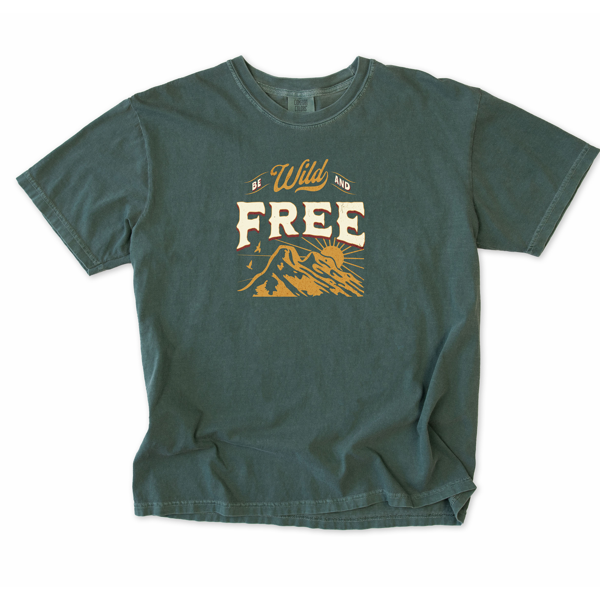 Be Wild And Free T-Shirt